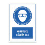 UL1008 - Koruyucu Gözlük Tak İkaz ve Uyarı Levhası