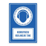UL1009 - Koruyucu Kulaklık Tak İkaz ve Uyarı Levhası