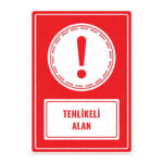 UL1025 - Tehlikeli Alan İkaz ve Uyarı Levhası