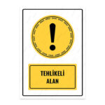 UL1028 - Tehlikeli Alan İkaz ve Uyarı Levhası