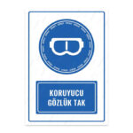 UL1036 - Koruyucu Gözlük Tak İkaz ve Uyarı Levhası
