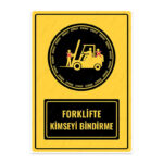 UL1047 - Forklifte Kimseyi Bindirme İkaz ve Uyarı Levhası