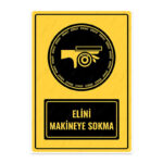 UL1059 - Elini Makineye Sokma İkaz ve Uyarı Levhası