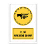 UL1060 - Elini Makineye Sokma İkaz ve Uyarı Levhası