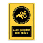 UL1061 - Makine Çalışırken Elini Sokma İkaz ve Uyarı Levhası