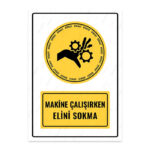 UL1062 - Makine Çalışırken Elini Sokma İkaz ve Uyarı Levhası