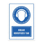 UL1106 - Kulak Koruyucu Tak İkaz ve Uyarı Levhası
