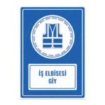 UL1111 - İş Elbisesi Giy İkaz ve Uyarı Levhası