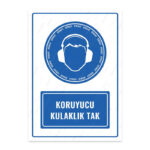 UL1118 - Koruyucu Kulaklık Tak İkaz ve Uyarı Levhası
