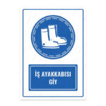 UL1122 - İş Ayakkabısı Giy İkaz ve Uyarı Levhası