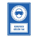 UL1129 - Koruyucu Gözlük Tak İkaz ve Uyarı Levhası
