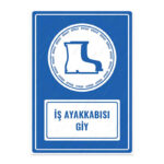 UL1131 - İş Ayakkabısı Giy İkaz ve Uyarı Levhası