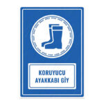 UL1135 - Koruyucu Ayakkabı Giy İkaz ve Uyarı Levhası