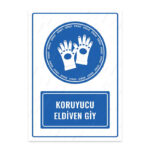 UL1144 - Koruyucu Eldiven Giy İkaz ve Uyarı Levhası