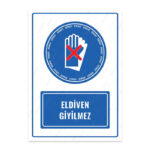 UL1152 - Eldiven Giyilmez İkaz ve Uyarı Levhası