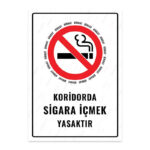 UL1168 - Koridorda Sigara İçmek Yasaktır İkaz ve Uyarı Levhası