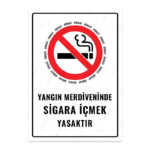 UL1172 - Yangın Merdiveninde Sigara İçmek Yasaktır İkaz ve Uyarı Levhası