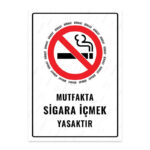 UL1176 - Mutfakta Sigara İçmek Yasaktır İkaz ve Uyarı Levhası