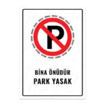 UL1208 - Bina Önüdür Park Yasak İkaz ve Uyarı Levhası