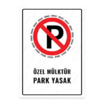 UL1212 - Özel Mülktür Park Yasak İkaz ve Uyarı Levhası