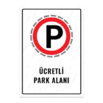 UL1214 - Ücretli Park Alanı İkaz ve Uyarı Levhası