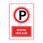 UL1215 - Ücretsiz Park Alanı İkaz ve Uyarı Levhası