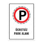 UL1216 - Ücretsiz Park Alanı İkaz ve Uyarı Levhası