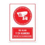 UL1234 - Bu Alan 7/24 Kamera Sistemi ile İzlenmektedir İkaz ve Uyarı Levhası