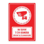 UL1237 - Bu İşyeri 7/24 Kamera Sistemi ile İzlenmektedir İkaz ve Uyarı Levhası