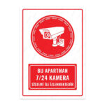 UL1242 - Bu Apartman 7/24 Kamera Sistemi ile İzlenmektedir İkaz ve Uyarı Levhası
