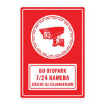 UL1249 - Bu Otopark 7/24 Kamera Sistemi ile İzlenmektedir İkaz ve Uyarı Levhası