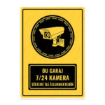 UL1255 - Bu Garaj 7/24 Kamera Sistemi ile İzlenmektedir İkaz ve Uyarı Levhası