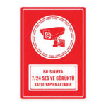 UL1273 - Bu Sınıfta 7/24 Ses ve Görüntü Kaydı Yapılmaktadır İkaz ve Uyarı Levhası