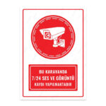 UL1310 - Bu Karavanda 7/24 Ses ve Görüntü Kaydı Yapılmaktadır İkaz ve Uyarı Levhası