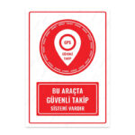 UL1410 - Bu Araçta Güvenli Takip Sistemi Vardır İkaz ve Uyarı Levhası