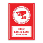 UL1417 - Dikkat Kamera Kayıt Sistemi Vardır İkaz ve Uyarı Levhası