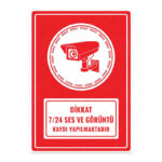 UL1421 - Dikkat 7/24 Ses ve Görüntü Kaydı Yapılmaktadır İkaz ve Uyarı Levhası