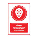 UL1434 - Dikkat Güvenli Takip Sistemi Vardır İkaz ve Uyarı Levhası