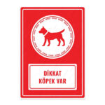 UL1437 - Dikkat Köpek Var İkaz ve Uyarı Levhası
