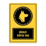 UL1447 - Dikkat Köpek Var İkaz ve Uyarı Levhası