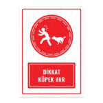 UL1462 - Dikkat Köpek Var İkaz ve Uyarı Levhası