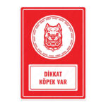 UL1469 - Dikkat Köpek Var İkaz ve Uyarı Levhası