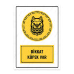 UL1472 - Dikkat Köpek Var İkaz ve Uyarı Levhası