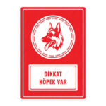 UL1477 - Dikkat Köpek Var İkaz ve Uyarı Levhası
