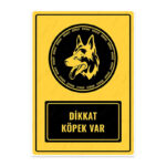 UL1479 - Dikkat Köpek Var İkaz ve Uyarı Levhası