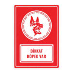 UL1485 - Dikkat Köpek Var İkaz ve Uyarı Levhası