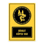 UL1487 - Dikkat Köpek Var İkaz ve Uyarı Levhası