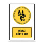 UL1488 - Dikkat Köpek Var İkaz ve Uyarı Levhası