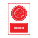 UL1502 - Dikenli Tel İkaz ve Uyarı Levhası