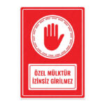 UL1505 - Özel Mülktür İzinsiz Girilmez İkaz ve Uyarı Levhası